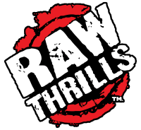 Raw thrills